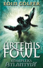 Eoin Colfer: Artemis Fowl : kompleks Atlantydy (Polish language, 2011, W.A.B)