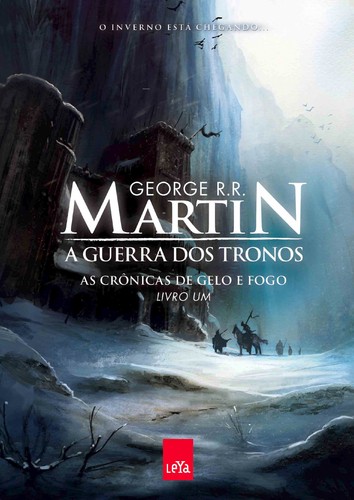 George R.R. Martin: A guerra dos tronos (Portuguese language, 2010, Leya)