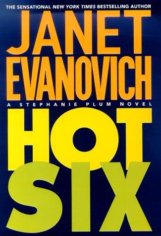 Janet Evanovich: Hot Six (Hardcover, 2000, St. Martin's Press)