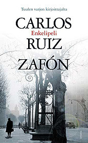 Carlos Ruiz Zafón: Enkelipeli (Finnish language, 2009)