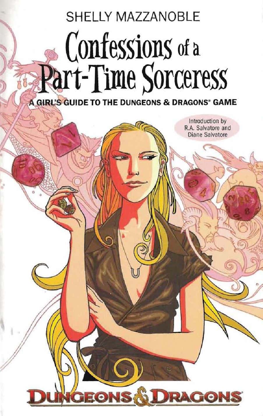 Shelly Mazzanoble: Confessions of a part-time sorceress (2007, Wizards of the Coast)