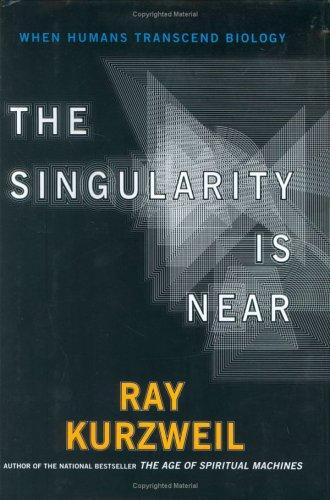 Ray Kurzweil: The Singularity Is Near (Hardcover, Viking Adult)