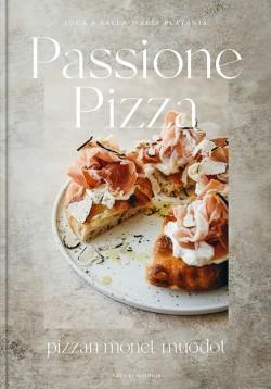 Luca Platania, Salla-Maria Platania: Passione pizza (Finnish language, 2021, Cozy Publishing)