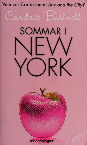 Candace Bushnell: Sommar i New York (Swedish language, 2011, Rabén & Sjögren)