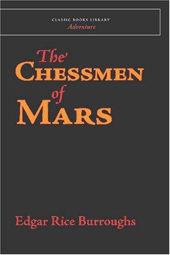 Edgar Rice Burroughs: The Chessmen of Mars (Paperback, 2007, Classic Books Library)