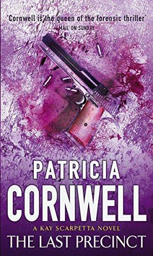 Patricia Daniels Cornwell, Patricia Cornwell: The Last Precinct (Kay Scarpetta, #11) (2001, Warner)