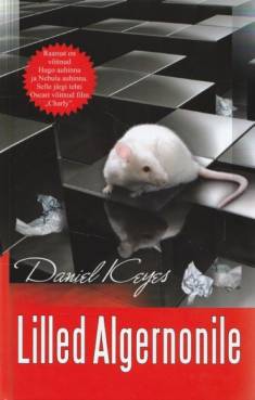 Marja Liidja, Daniel Keyes: Lilled Algernonile (Hardcover, Estonian language, 2011, Ersen)