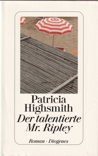 John Sutherland, Kevin Kenerly, Patricia Highsmith: Der talentierte Mr. Ripley (Hardcover, German language, 2002, Diogenes)