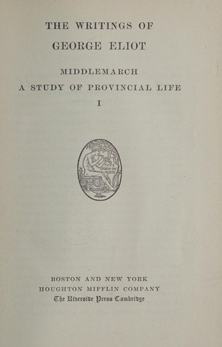 George Eliot: Middlemarch (1908, Houghton, Mifflin)