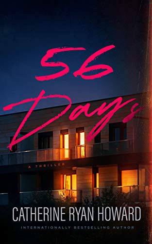 Catherine Ryan Howard: 56 Days (Hardcover, Blackstone Publishing)