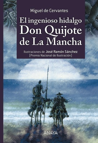 Miguel de Cervantes: El ingenioso hidalgo Don Quixote de la Mancha (Spanish language, 2015, Anaya)