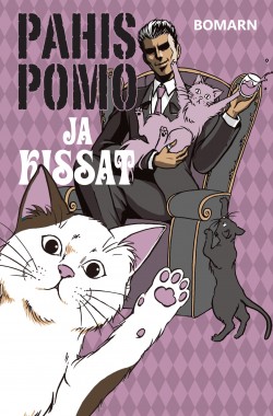 Antti Valkama: Pahispomo ja kissat (Hardcover, Finnish language, 2017, Punainen jättiläinen)