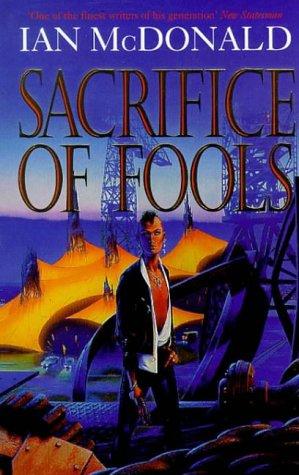 Sacrifice of Fools (Paperback, 1997, Gollancz)