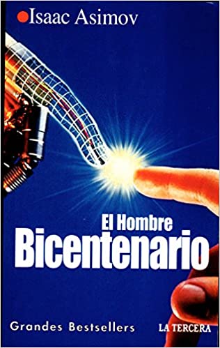 Isaac Asimov: El hombre bicentenario ; y, otros cuentos (Spanish language, 1998, Eds. B.S.A.)