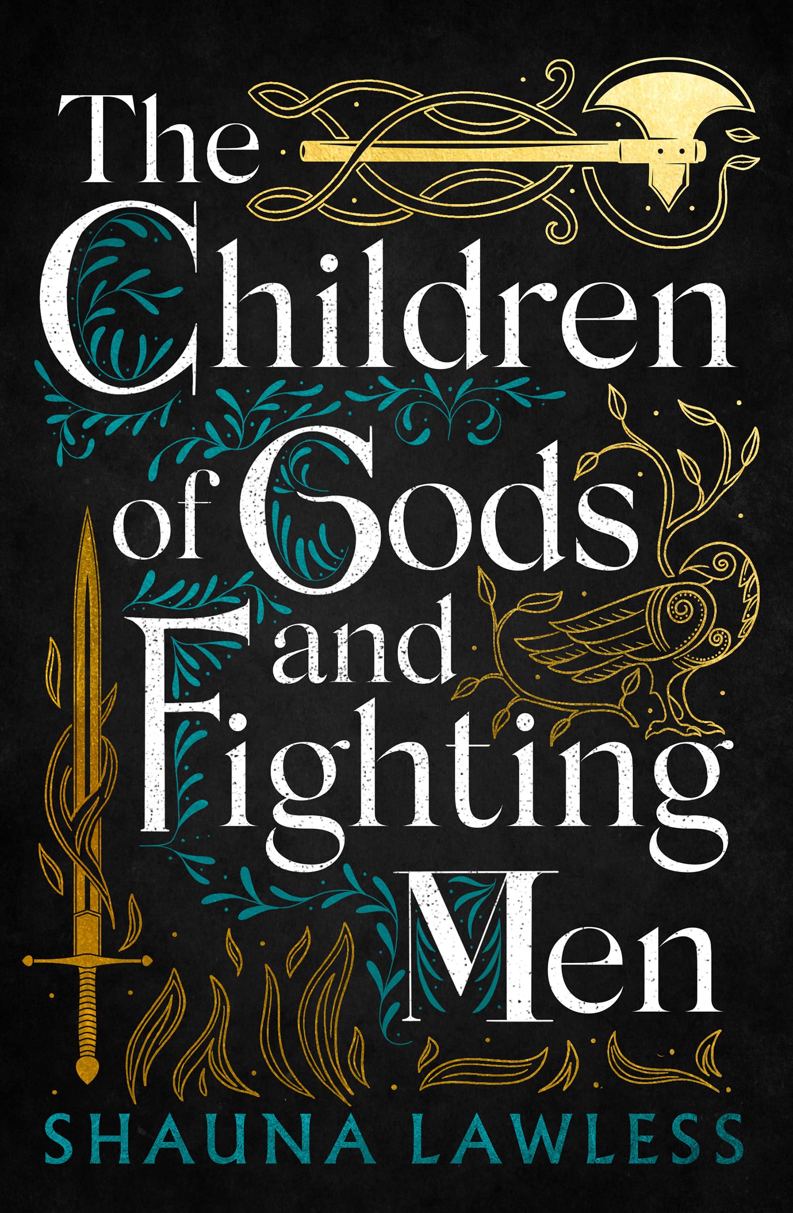 Shauna Lawless: The Children of Gods and Fighting Men (2022, Head of Zeus)