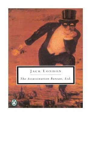 Jack London, Robert L. Fish: The Assassination Bureau, Ltd.