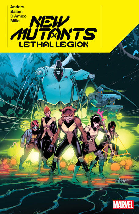 Charlie Jane Anders, Elisabeta D'Amico, Enid Balám, Matt Milla: New Mutants Lethal Legion (GraphicNovel, 2024, Marvel Worldwide)