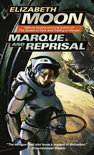 Elizabeth Moon: Marque and Reprisal (Paperback, 2005, Del Rey)