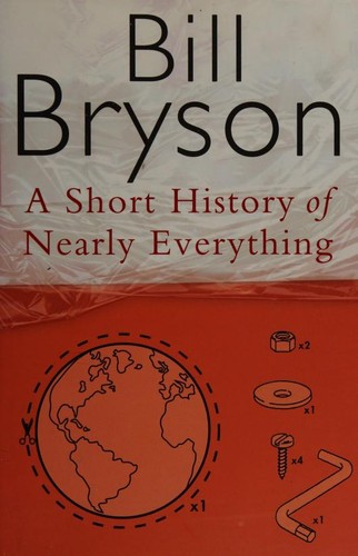 Bill Bryson: A Short History of Nearly Everything (Hardcover, 2003, Doubleday)