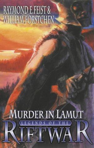 Raymond E. Feist, Joel Rosenberg: Murder in Lamut (2002)