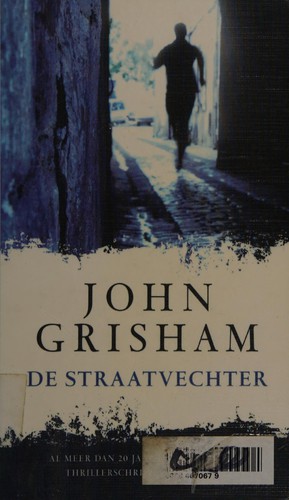 John Grisham: De straatvechter (Dutch language, 2009, Bruna)