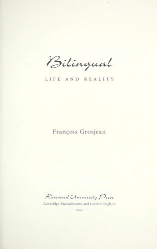 François Grosjean: Bilingual (2010, Harvard University Press)