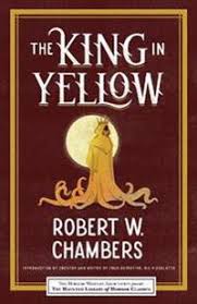 Robert William Chambers: King in Yellow (2021, Independently Published)