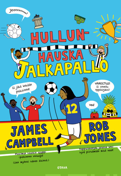 James Campbell Todd: Hullunhauska jalkapallo (Hardcover, Finnish language, 2023, Kustannusosakeyhtiö Otava)