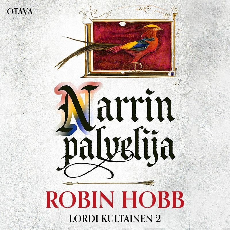 Sauli Santikko, Robin Hobb: NARRIN PALVELIJA (Hardcover, Finnish language, 2005, Otava)