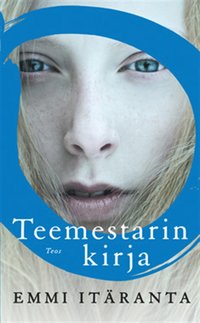 Emmi Itäranta: Teemestarin kirja (Paperback, Finnish language, 2016, Teos)