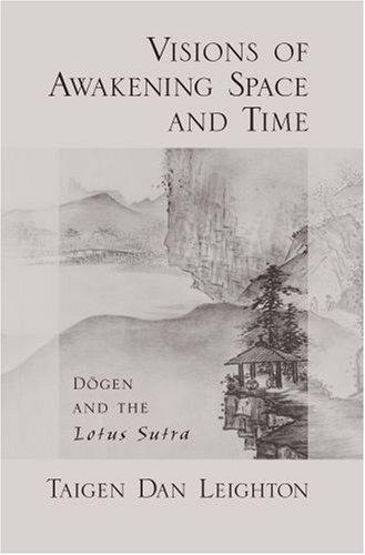 Taigen Dan Leighton: Visions of Awakening Space and Time (Hardcover, 2007, Oxford University Press, USA)