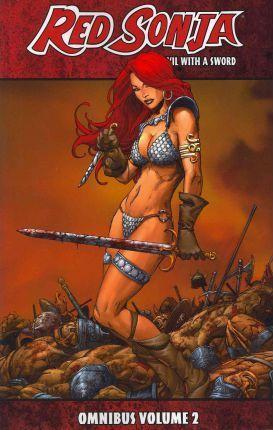 Mike Carey, Lee Moder, Stephen Sadowski, Pablo Marcos, Michael Turner, Alex Ross, John Cassaday, Mel Rubi, Joseph Michael Linsner, Michael Avon Oeming: Red Sonja Omnibus (2014)