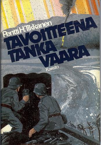 Pentti H. Tikkanen: Tavoitteena Tankavaara-- (Finnish language, 1984, Karisto)