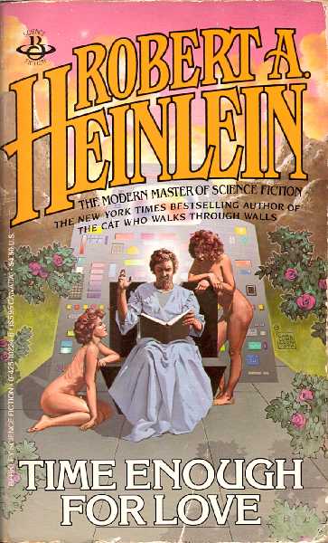 Robert A. Heinlein: Time Enough For Love (Paperback, 1986, Berkley)