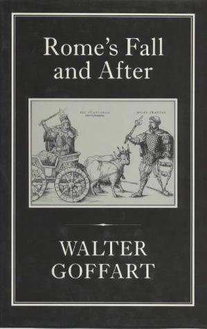 Walter A. Goffart: Rome's fall and after (1989, Hambledon Press)