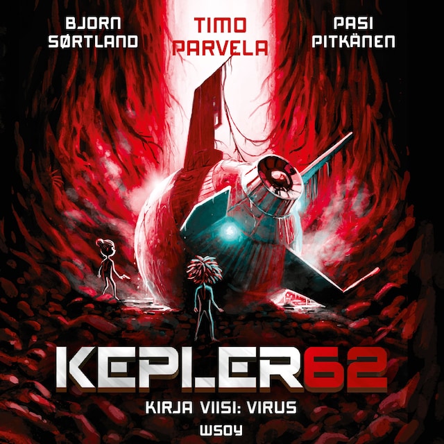 Parvela Timo, Bjørn Sortland: Kepler62 (AudiobookFormat, suomi language, 2017, WSOY)