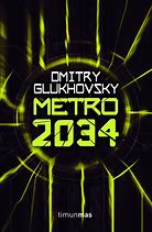 Дми́трий Глухо́вский: Metro 2034 (EBook, español language, Timun Mas Narrativa)
