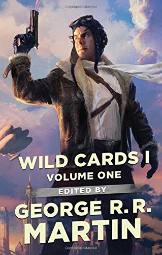 George R.R. Martin, Wild Cards Trust: Wild Cards I: Expanded Edition (2017, Tor Books)