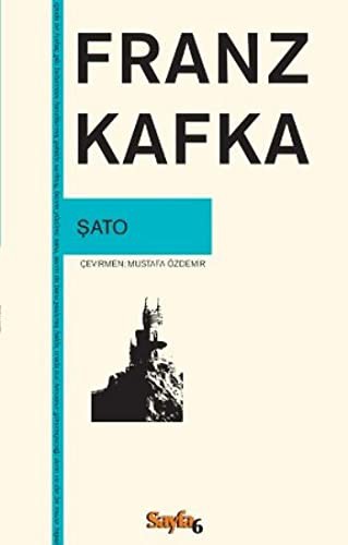 Franz Kafka: Şato (Paperback, 2016, Sayfa6 Yayinlari)