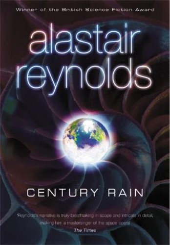 Alastair Reynolds: Century rain (2004, Ace Books)