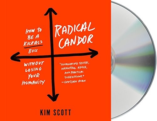 Kim Scott: Radical Candor (2017, Macmillan Audio)