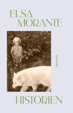 Elsa Morante, Ingalisa Munck: Historien (Hardcover, Swedish language, 2024, Modernista)
