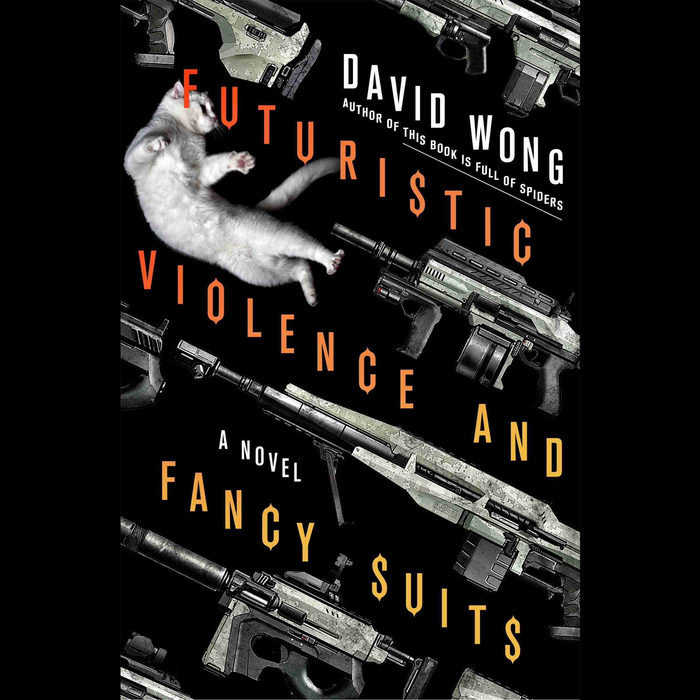 David Wong: Futuristic Violence and Fancy Suits (AudiobookFormat)