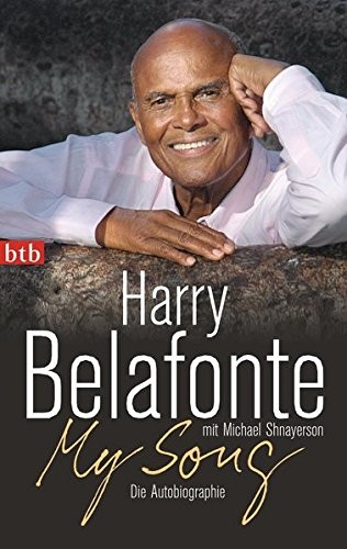 Harry Belafonte: My Song (Paperback, 2013, btb Verlag)