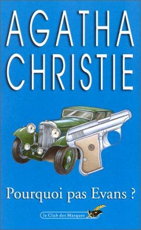 Agatha Christie: Pourquoi pas Evans ? (French language, 1999, Editions du Masque)