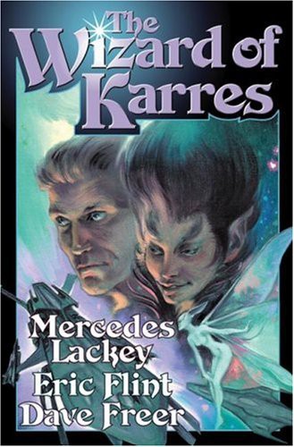 Mercedes Lackey, Eric Flint, Dave Freer: The Wizard of Karres (Paperback, 2006, Baen)