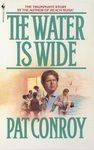 Pat Conroy: The Water Is Wide (Paperback, 1987, Bantam)