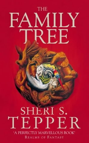 Sheri S. Tepper: The Family Tree (Paperback, 1998, Voyager, VOYAGER)