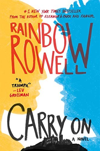 Rainbow Rowell: Carry On (Paperback, 2015, St Martin Griffen)