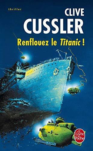 Clive Cussler: Renflouez le Titanic (French language, 2001)